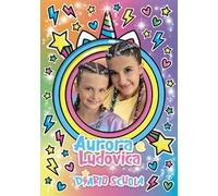 Aurora e Ludovica. Diario scuola