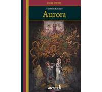 Aurora. Ediz. illustrata. Con Segnalibro