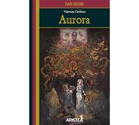 Aurora. Ediz. illustrata. Con Segnalibro