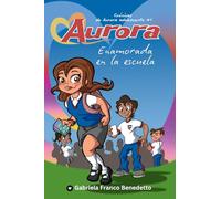 Aurora: Enamorada en la escuela