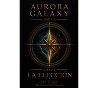 Aurora Galaxy: La Elección
