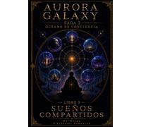 AURORA GALAXY SUEÑOS COMPARTIDOS