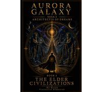 AURORA GALAXY THE ELDER CIVILIZATIONS