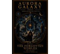 AURORA GALAXY THE FORGOTTEN WORLDS