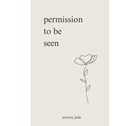 permission to be seen