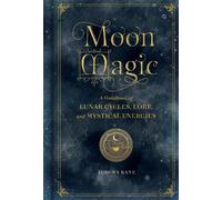 Aurora Kane Moon Magic (Copertina rigida) Mystical Handbook