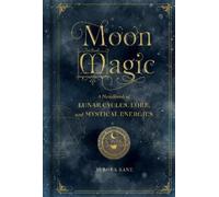 Aurora Kane Moon Magic (Copertina rigida) Mystical Handbook