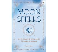 Aurora Kane Moon Spells (Copertina rigida)
