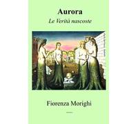 Aurora. Le verità nascoste
