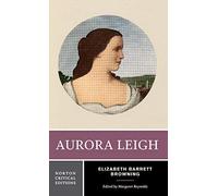 Aurora Leigh (Norton Critical Editions) by Elizabeth Barre Browning (1996-01-03)