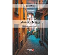 Aurora Merli: Une vie bien remplie