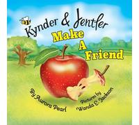 Aurora Pearl Kynder & Jentler Make a Friend (Tascabile) Kynder & Jentler
