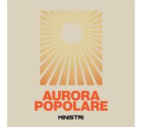 Ministri - Aurora Popolare