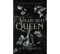 Aurora Reed Spearcrest Queen (Tascabile) Spearcrest Kings