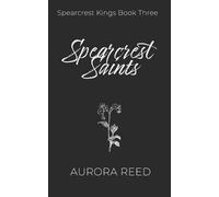 Aurora Reed Spearcrest Saints (Tascabile) Spearcrest Kings