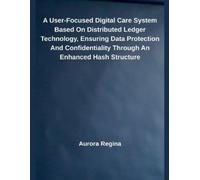 Aurora Regina A User-Focused Digital Care System Based On Distribute (Tascabile)