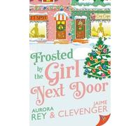 Aurora Rey Jaime Clevenger Frosted by the Girl Next Door (Tascabile)