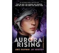 Aurora Rising: Amy Kaufman & Jay Kristoff
