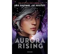 Aurora Rising - Kaufman Amie, Kristoff Jay