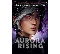 Aurora Rising: Vol. 1
