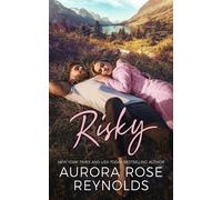 Aurora Rose Reynolds Risky (Tascabile) Adventures in Love
