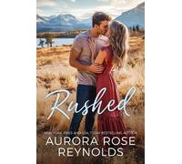 Aurora Rose Reynolds Rushed (Tascabile) Adventures in Love