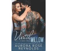 Aurora Rose Reynolds Until Willow (Tascabile) Until Him/Her