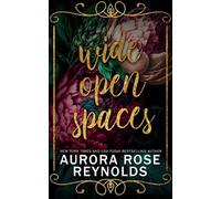 Aurora Rose Reynolds Wide Open Spaces (Tascabile)
