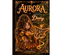 Aurora’s Diary: From the game Superpowers: A Christian Lined Journal with Animal Heroes, Coloring Pictures, Faith, Prayer, and Gospel Activities for Girls