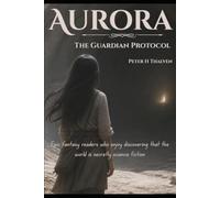 Aurora: The Guardian Protocol