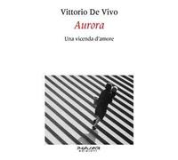 Aurora. Una vicenda d'amore