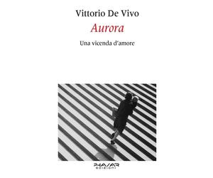 Aurora. Una vicenda d'Amore - [Phasar Edizioni]