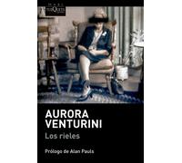 Aurora Venturini Los rieles (MAXI) (Tascabile)