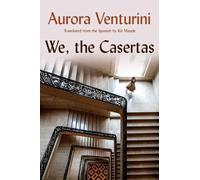 Aurora Venturini We, the Casertas (Tascabile)