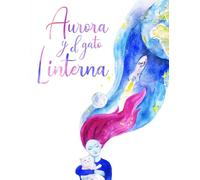 Aurora y el Gato Linterna