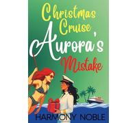 Aurora's Wilderness Love Christmas Cruise Mistake: An Alaskan WLW Romance