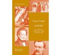 Aurore. Ai prodomi della nostra civiltà e della sua crisi