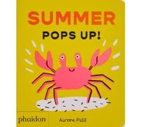 Aurore Petit Summer Pops Up (Libro di cartone)
