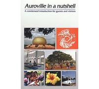 Auroville in a Nutshell