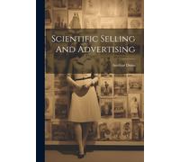 Aurthur Dunn Scientific Selling And Advertising (Tascabile)