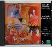 Auryn Quartet - José Luis Campana - My / Imago / Quatuor à cordes N° 2