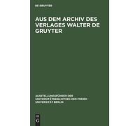 Aus dem Archiv des Verlages Walter de Gruyter (Copertina rigida)