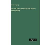 Aus dem Staat Friedrichs des Großen / Die Erhebung