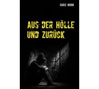 Aus der Hölle und zurück
