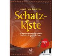 Aus der musikalischen Schatzkiste 1 - Klavierbegleitung zu Violine: 38 bekannte musikalische Themen bearbeitet für Violine (1. Lage)