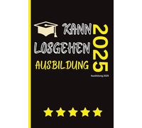 Ausbildung 2025: Starte durch mit diesem karierten A5 Notizbuch! Das perfekte Geschenk zum Ausbildungsbeginn 2025. Eine witzige Geschenkidee für alle ... jetzt deine Lehre! Mit Spruch, KANN LOSGEHEN!