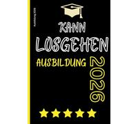 Ausbildung 2026: Starte durch mit diesem karierten A5 Notizbuch! Das perfekte Geschenk zum Ausbildungsbeginn 2026. Eine witzige Geschenkidee für alle ... jetzt deine Lehre! Mit Spruch, KANN LOSGEHEN!