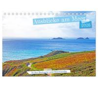Ausblicke am Meer in der Bretagne und Normadie (Tischkalender 2026 DIN A5 quer), CALVENDO Monatskalender: Eine Reise für alle die Sehnsucht nach dem Meer haben.