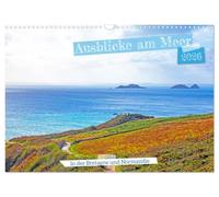 Ausblicke am Meer in der Bretagne und Normadie (Wandkalender 2026 DIN A3 quer), CALVENDO Monatskalender: Eine Reise für alle die Sehnsucht nach dem Meer haben.