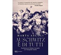 Auschwitz è di tutti